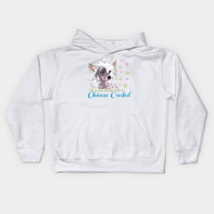 Life is better with a Chinese Crested! Especially for Chinese Crested Dog Lovers! Kids Hoodie